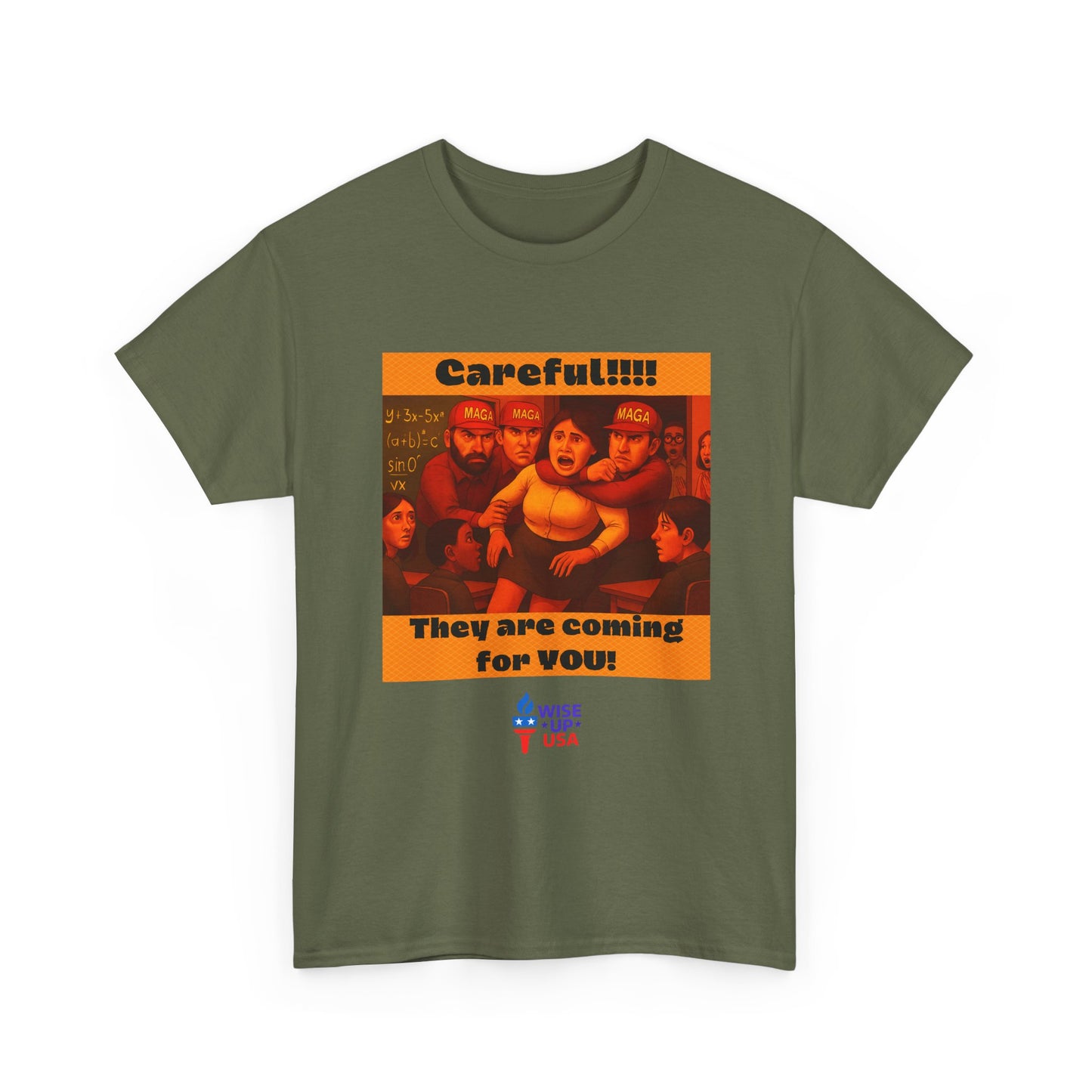 Careful Teacher! Unisex Heavy Cotton Tee, Election Day Apparel Activists, Against Trump, Republicans, and MAGA, Resistance, No MAGA