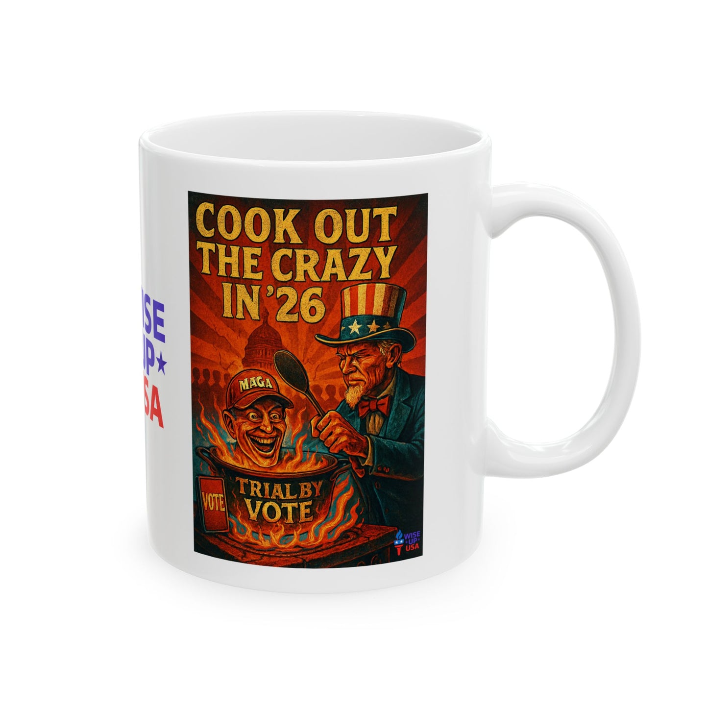 Ceramic Mug, Cook Out the Crazy in '26, Election Decor, Get MAGA Out, Midterms 26, Political Coffee Cup, Stop Trump, stop Maga, MAGA