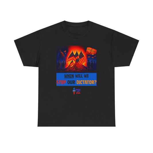 Unisex Heavy Cotton Tee with Stop Dictator '26, Design, Election Day Apparel, Stop Trump, Gift for Activists, Midterm 26, Stop Maga, Freedom