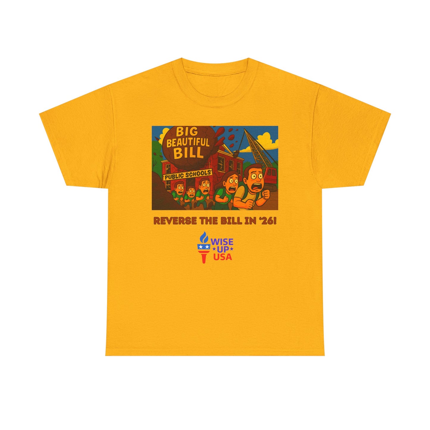 Unisex Heavy Cotton Tee with Patriotic "Big Beautiful Bill", Design, Election Day Apparel, schools, Activists, Midterm 26, Revolution
