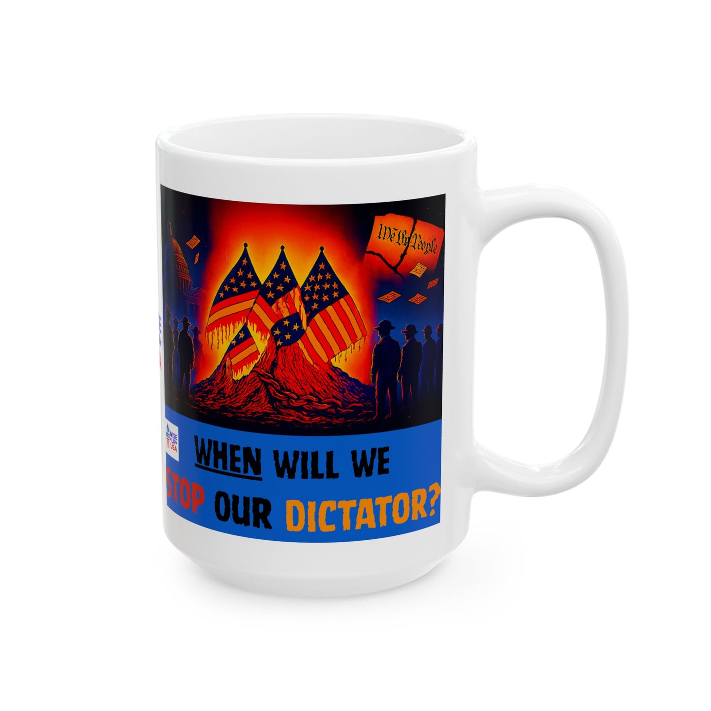 Ceramic Mug, Stop Dictator 26, Election Decor, Wise Up USA, Activist, Midterms 26, Political Coffee Cup, Stop Trump, stop Maga, VOTE '26