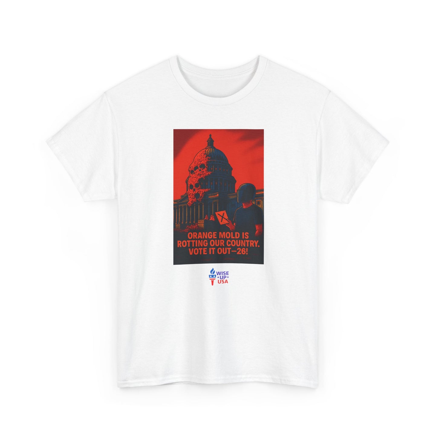 Unisex Heavy Cotton Tee with Orange Mold Capitol '26, Design, Election Day Apparel, Revolution, Gift for Activists, Midterm 26, Eradicate