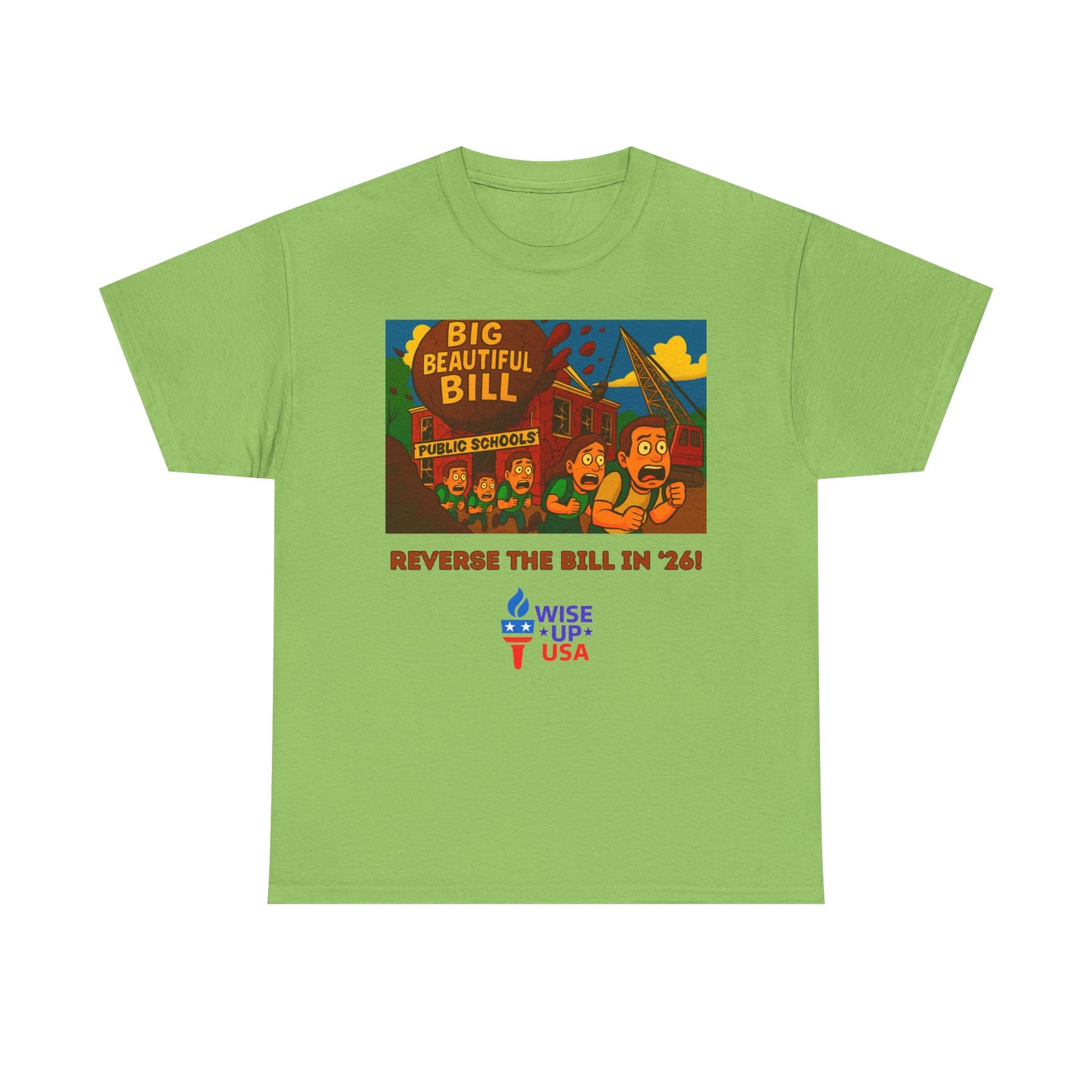 Unisex Heavy Cotton Tee with Patriotic "Big Beautiful Bill", Design, Election Day Apparel, schools, Activists, Midterm 26, Revolution