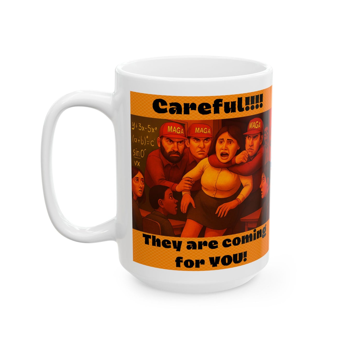 Ceramic Mug, Careful Teacher! , Election Decor, Wise Up USA, Activist Gift, Midterms 26, Political Coffee Cup, Protester Present, Anti MAGA