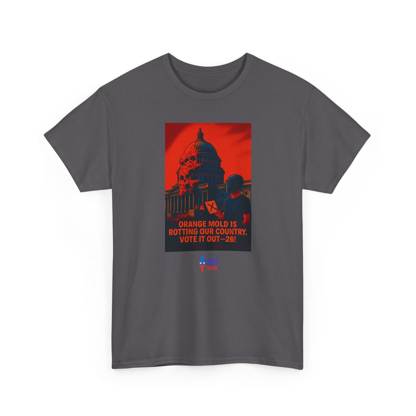 Unisex Heavy Cotton Tee with Orange Mold Capitol '26, Design, Election Day Apparel, Revolution, Gift for Activists, Midterm 26, Eradicate