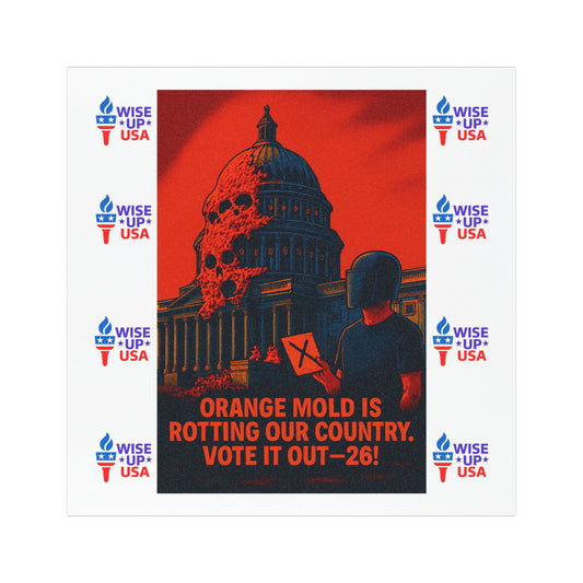 Political Refrigerator/Car Magnets, USA Election Decor, Rotting Country, Activists, Vote OUT the Orange Mold, Wise Up USA, Midterm Elections