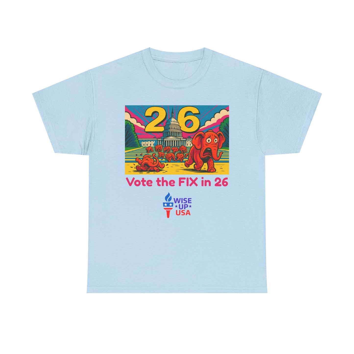 Unisex Heavy Cotton Tee with Patriotic 'Vote the FIX in '26!", Design, Election Day Apparel, USA Pride Tee, Gift for Activists, Midterm 26