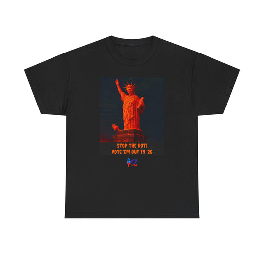 Unisex Heavy Cotton Tee with Stop the Rot '26, Design, Election Day Apparel, Revolution, Gift for Activists, Midterm 26, Vote them OUT
