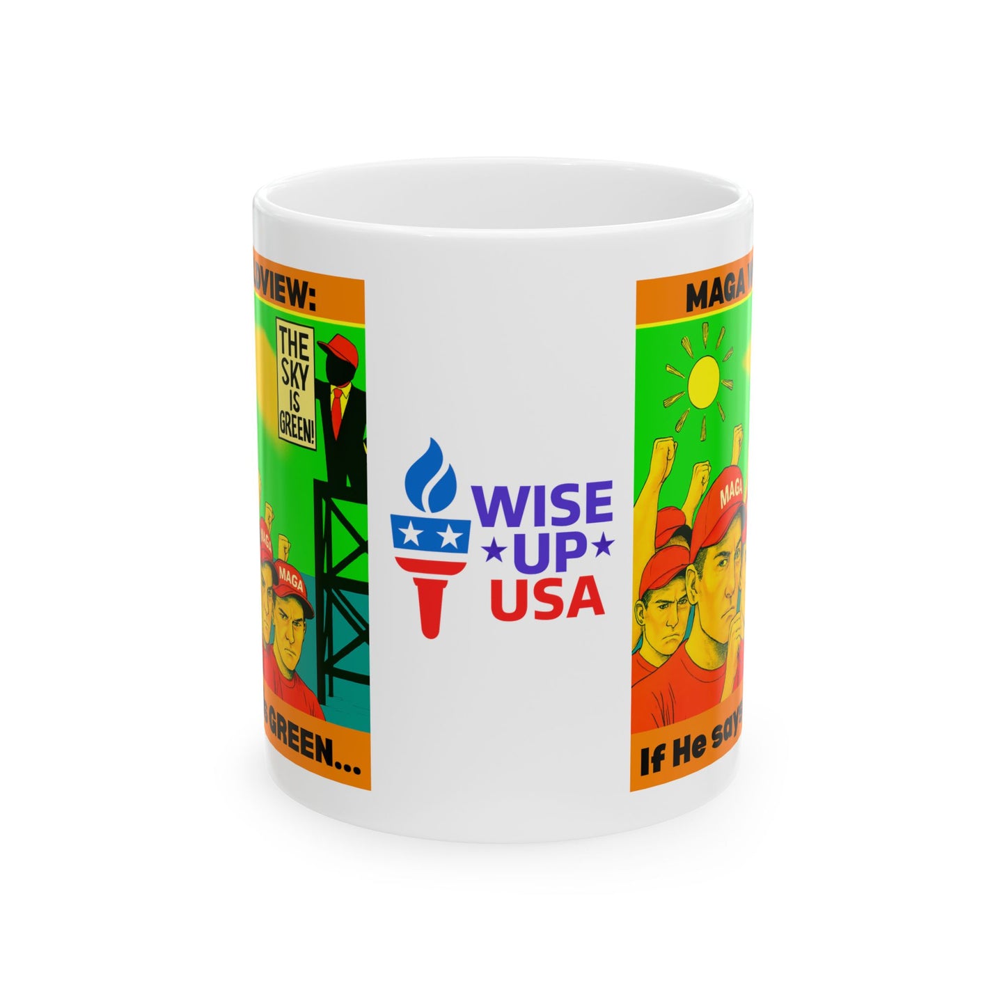 Ceramic Mug, Sky is Green , Election Decor, Wise Up USA, Activist Gift, Midterms 26, Political Coffee Cup, Protester Present, Anti MAGA
