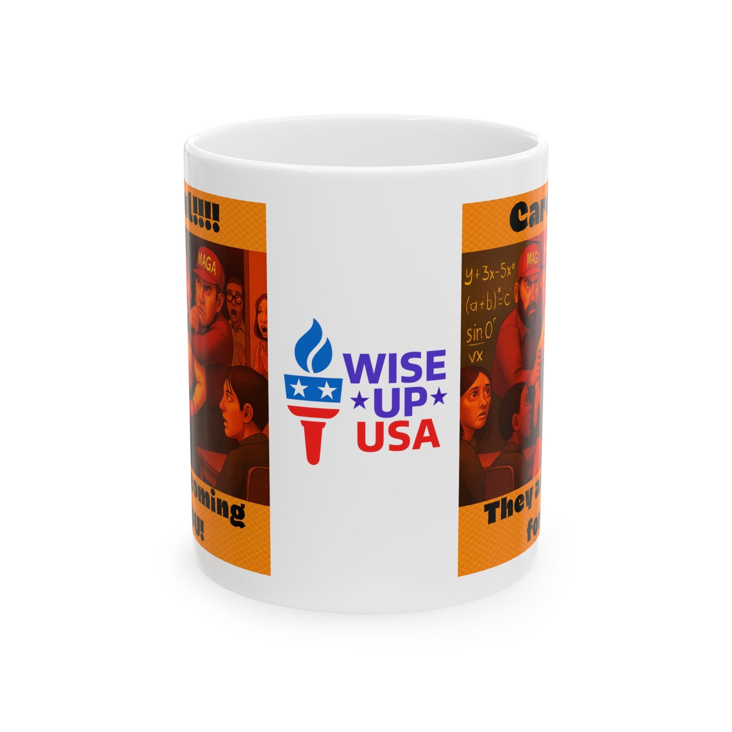 Ceramic Mug, Careful Teacher! , Election Decor, Wise Up USA, Activist Gift, Midterms 26, Political Coffee Cup, Protester Present, Anti MAGA