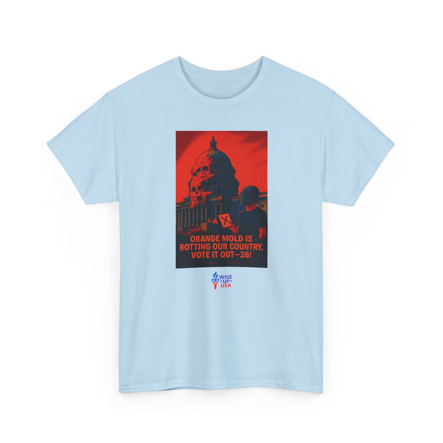 Unisex Heavy Cotton Tee with Orange Mold Capitol '26, Design, Election Day Apparel, Revolution, Gift for Activists, Midterm 26, Eradicate