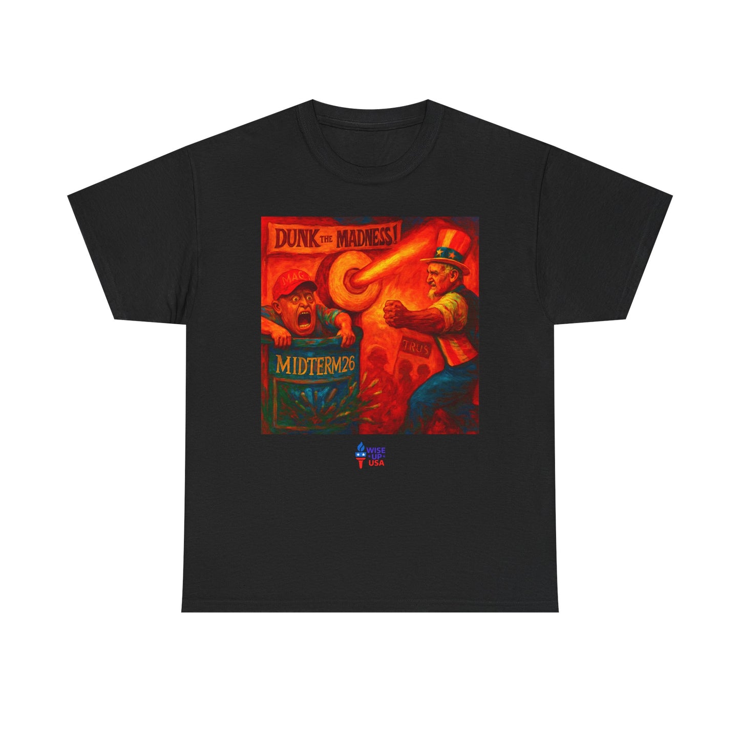Unisex Heavy Cotton Tee with Dunk the Madness '26, Design, Election Day Apparel, Revolution, Gift for Activists, Midterm 26, Vote them OUT