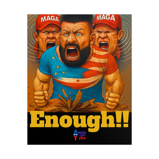 Protest Poster, Enough MAGA design, Activist Art, Political Message, Election Season Sign, We cannot back down, Stop MAGA, Stop Injustice
