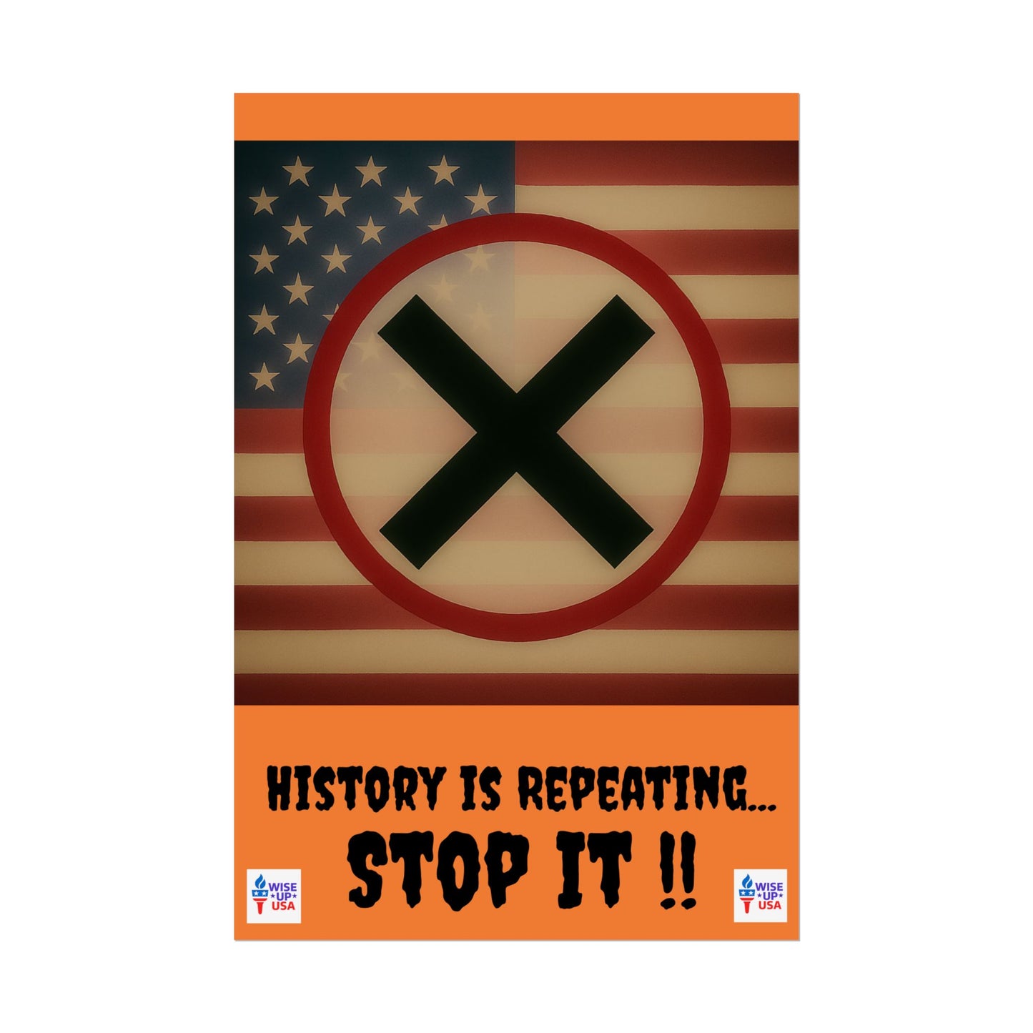 Protest Art Poster, History Repeating, Activism Wall Art, Political Activist, Vote Congress OUT, Midterms. Stop Trump and MAGA USA Flag
