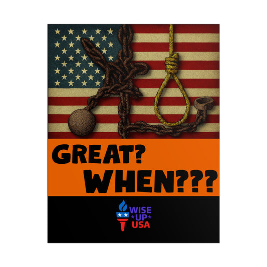 Protest Poster, Great? When? design, Activist Art, Bold Political Message, Dorm Decor, Election Season Sign, We were never Great, Stop MAGA