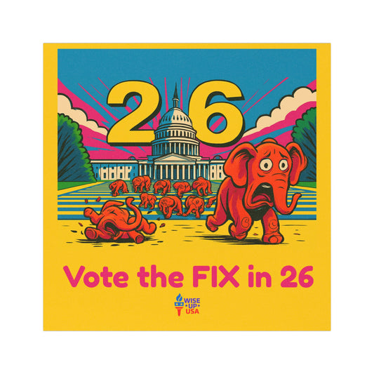 Political Car Magnets, USA Election Decor, Fun Vehicle Accessory, Gift for Activists, Vote the Fix in 26, Wise Up USA, Midterm Elections
