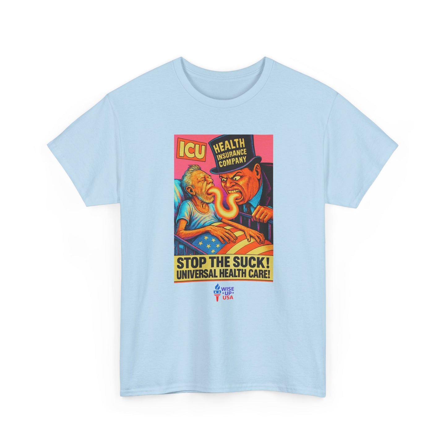 Unisex Heavy Cotton Tee with Stop the Suck! '26, Design, Election Day Apparel, Revolution, Gift for Activists, Midterm 26, Health Insurance