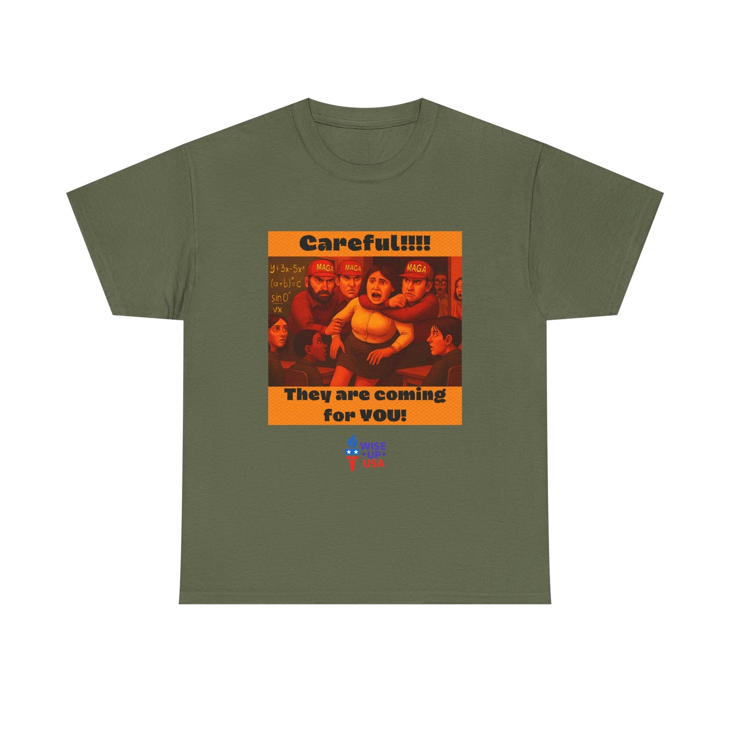 Careful Teacher! Unisex Heavy Cotton Tee, Election Day Apparel Activists, Against Trump, Republicans, and MAGA, Resistance, No MAGA