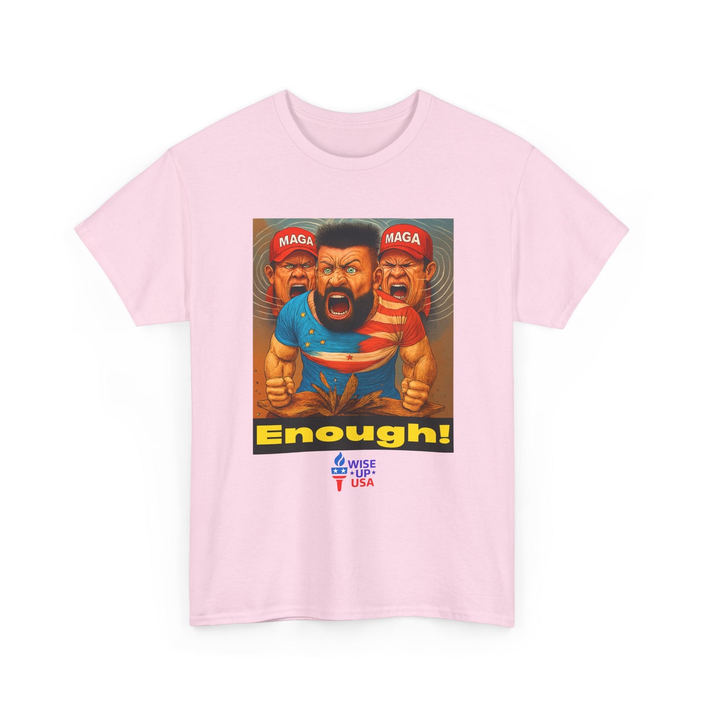 Enough MAGA! Unisex Heavy Cotton Tee, Election Day Apparel Activists, Against Trump, Republicans, and MAGA, Resistance, No MAGA, Propaganda