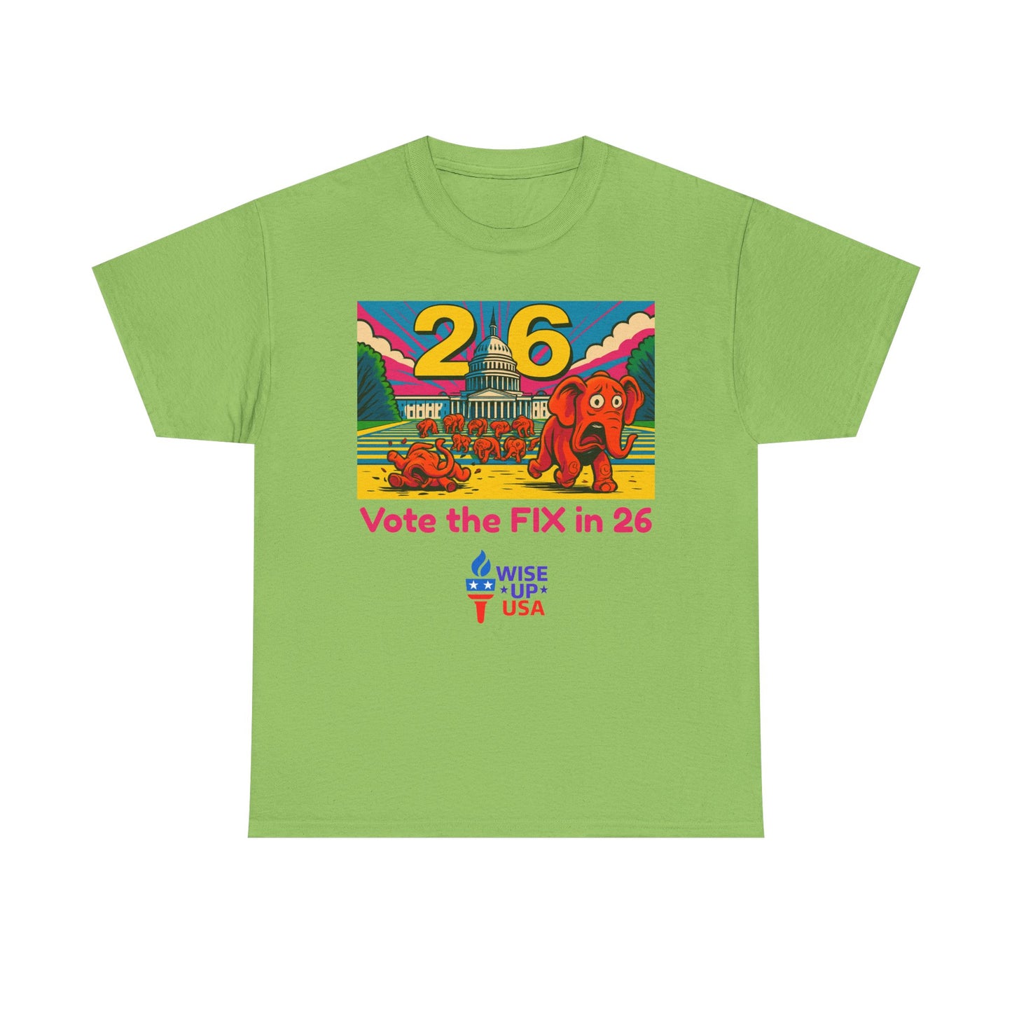 Unisex Heavy Cotton Tee with Patriotic 'Vote the FIX in '26!", Design, Election Day Apparel, USA Pride Tee, Gift for Activists, Midterm 26