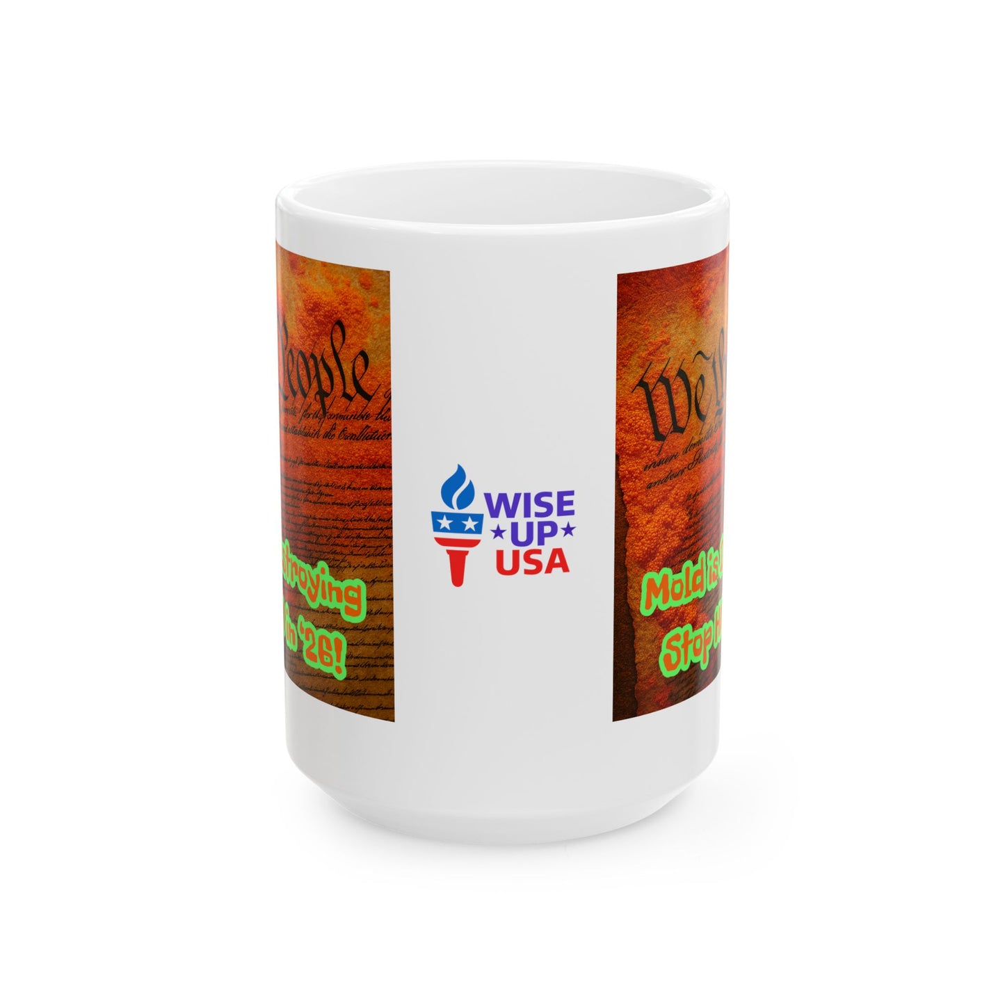 Ceramic Mug, Constitution Mold in 26, Election Decor, Wise Up USA, Activist, Midterms 26, Political Coffee Cup, Stop Ruin of Country