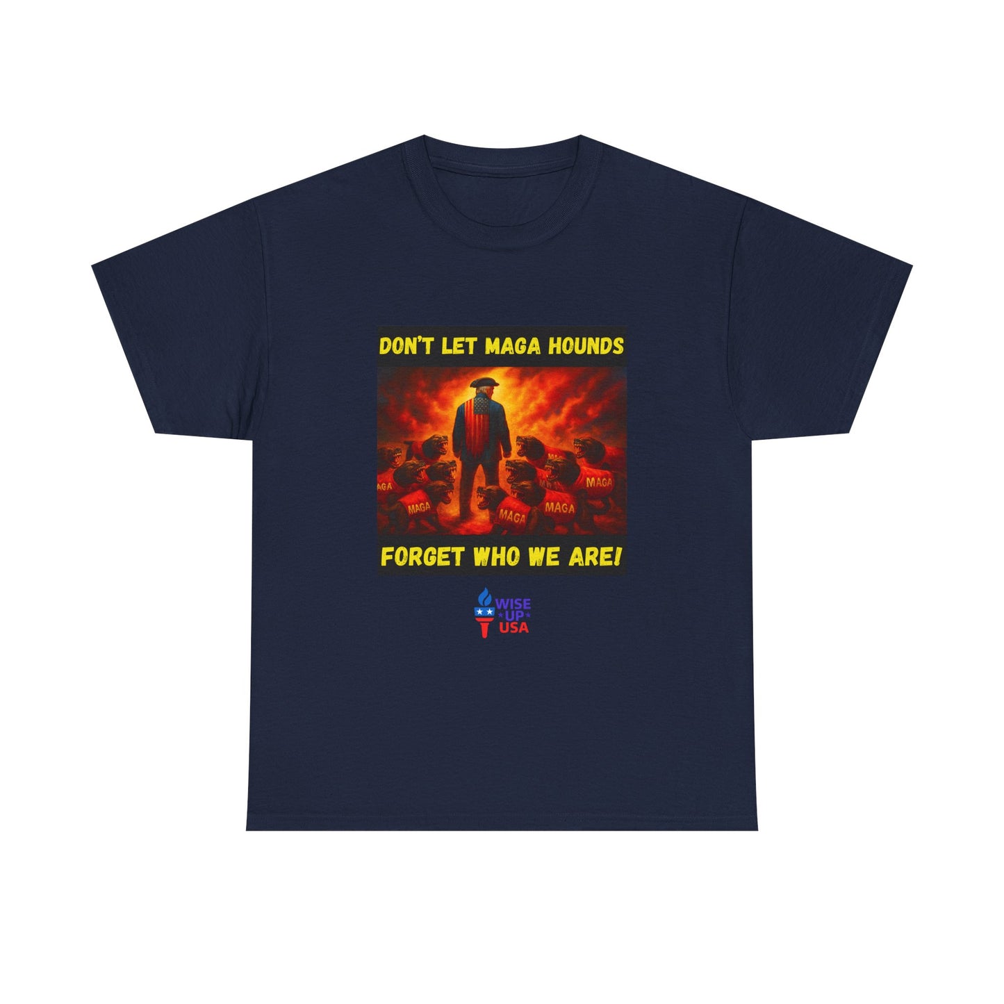 Don't Forget Who We Are Great Unisex Heavy Cotton Tee, Election Day Apparel Activists, Anti MAGA, Republicans, and MAGA, Resistance, Midterm