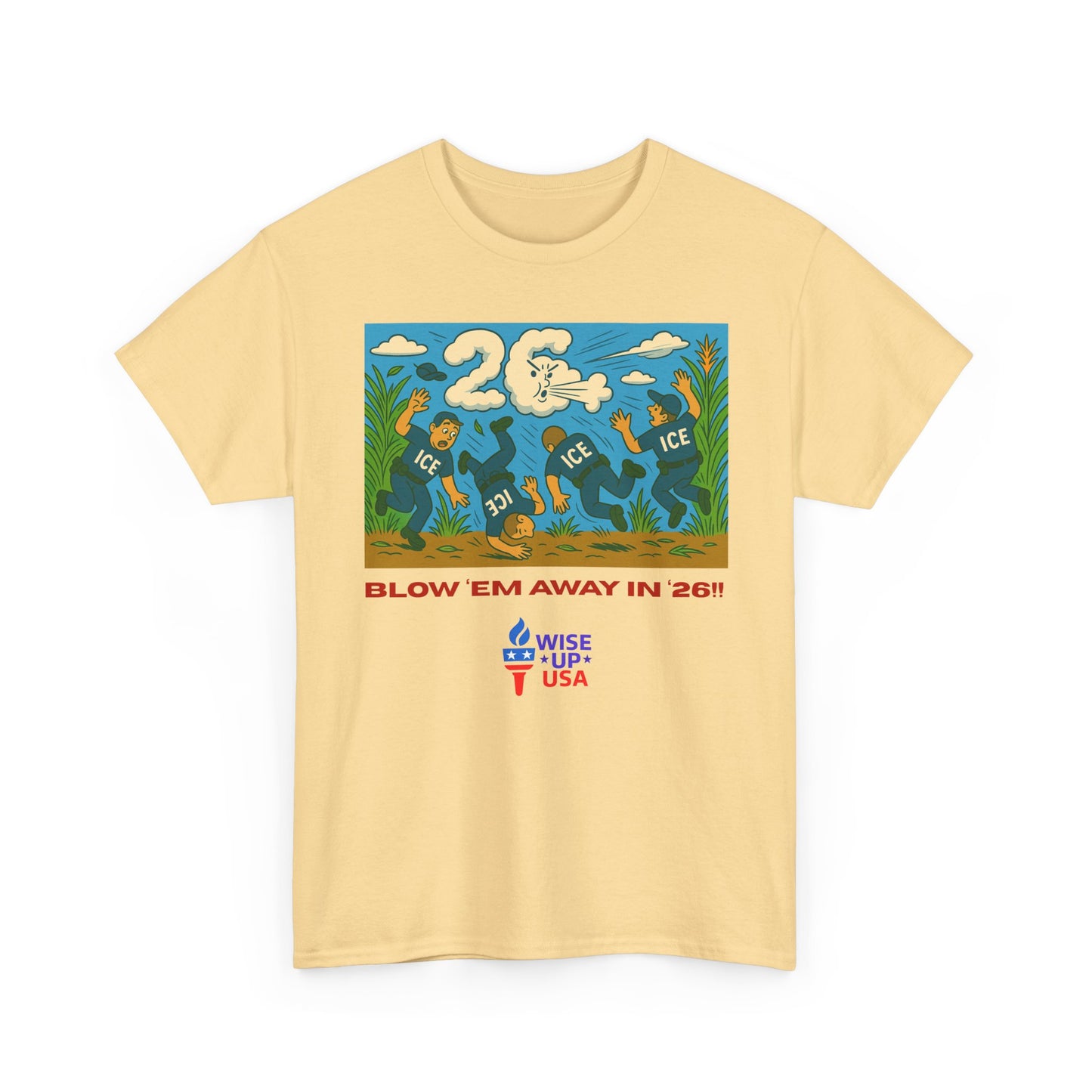 Unisex Heavy Cotton Tee with Patriotic 'Blow 'em Away in '26!", Design, Election Day Apparel, USA Stop ICE, Gift for Activists, Midterm 26