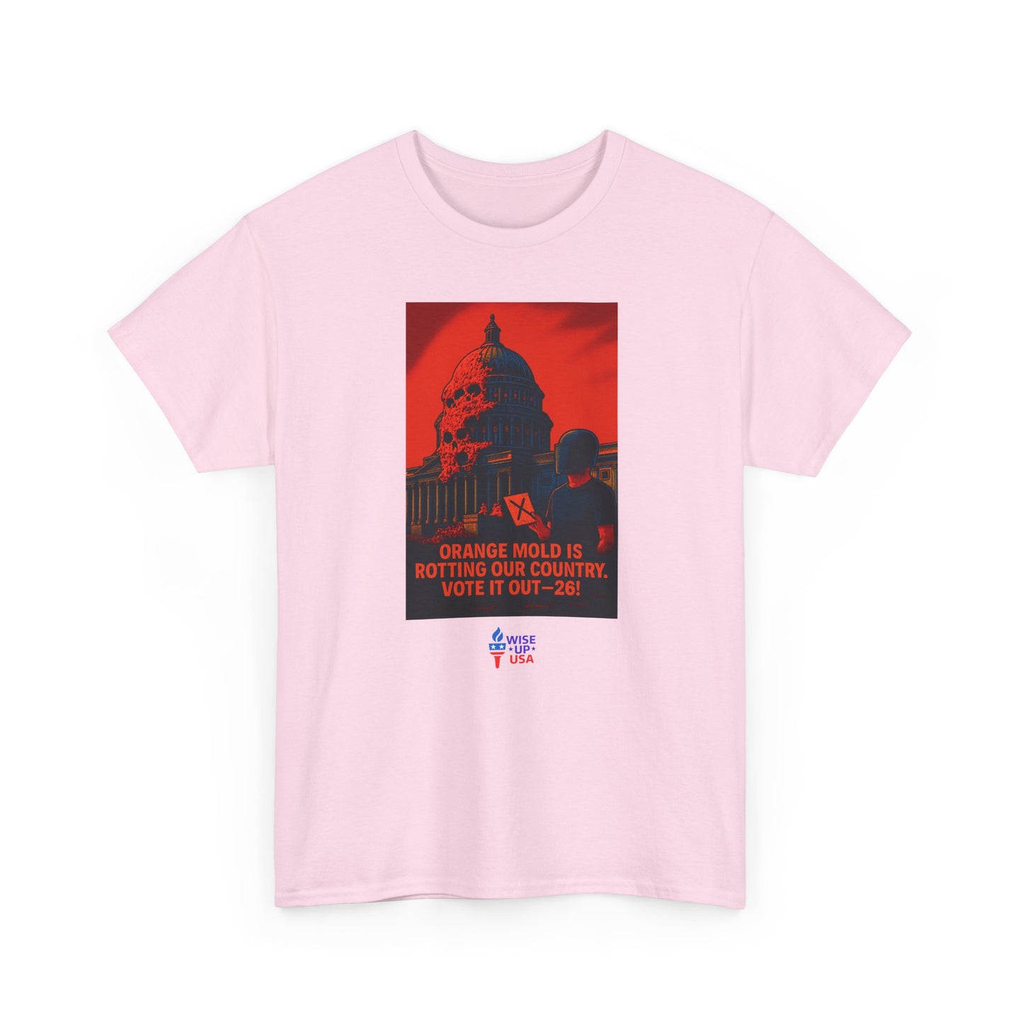 Unisex Heavy Cotton Tee with Orange Mold Capitol '26, Design, Election Day Apparel, Revolution, Gift for Activists, Midterm 26, Eradicate