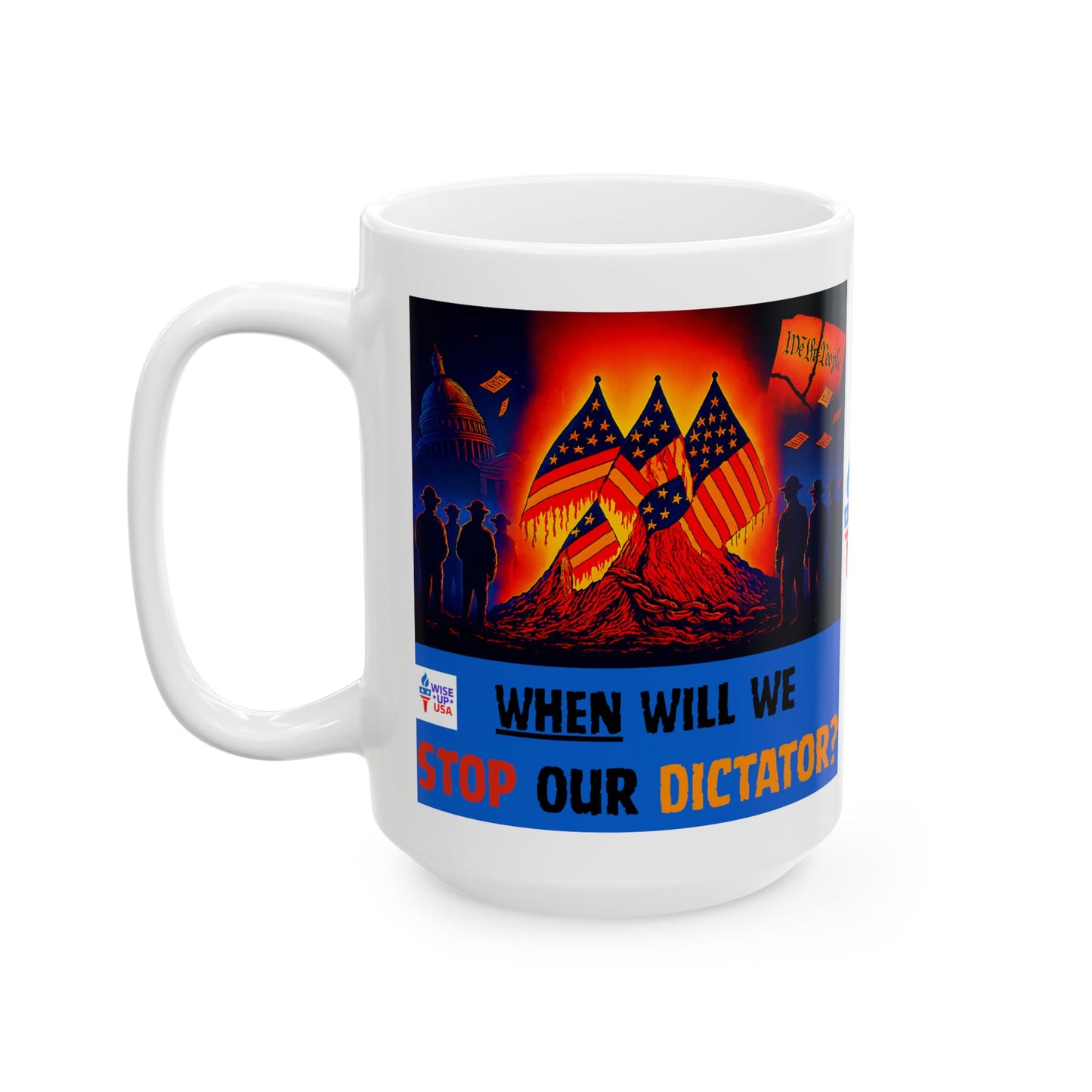 Ceramic Mug, Stop Dictator 26, Election Decor, Wise Up USA, Activist, Midterms 26, Political Coffee Cup, Stop Trump, stop Maga, VOTE '26