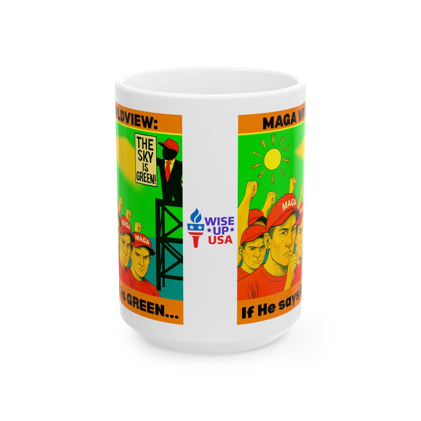 Ceramic Mug, Sky is Green , Election Decor, Wise Up USA, Activist Gift, Midterms 26, Political Coffee Cup, Protester Present, Anti MAGA