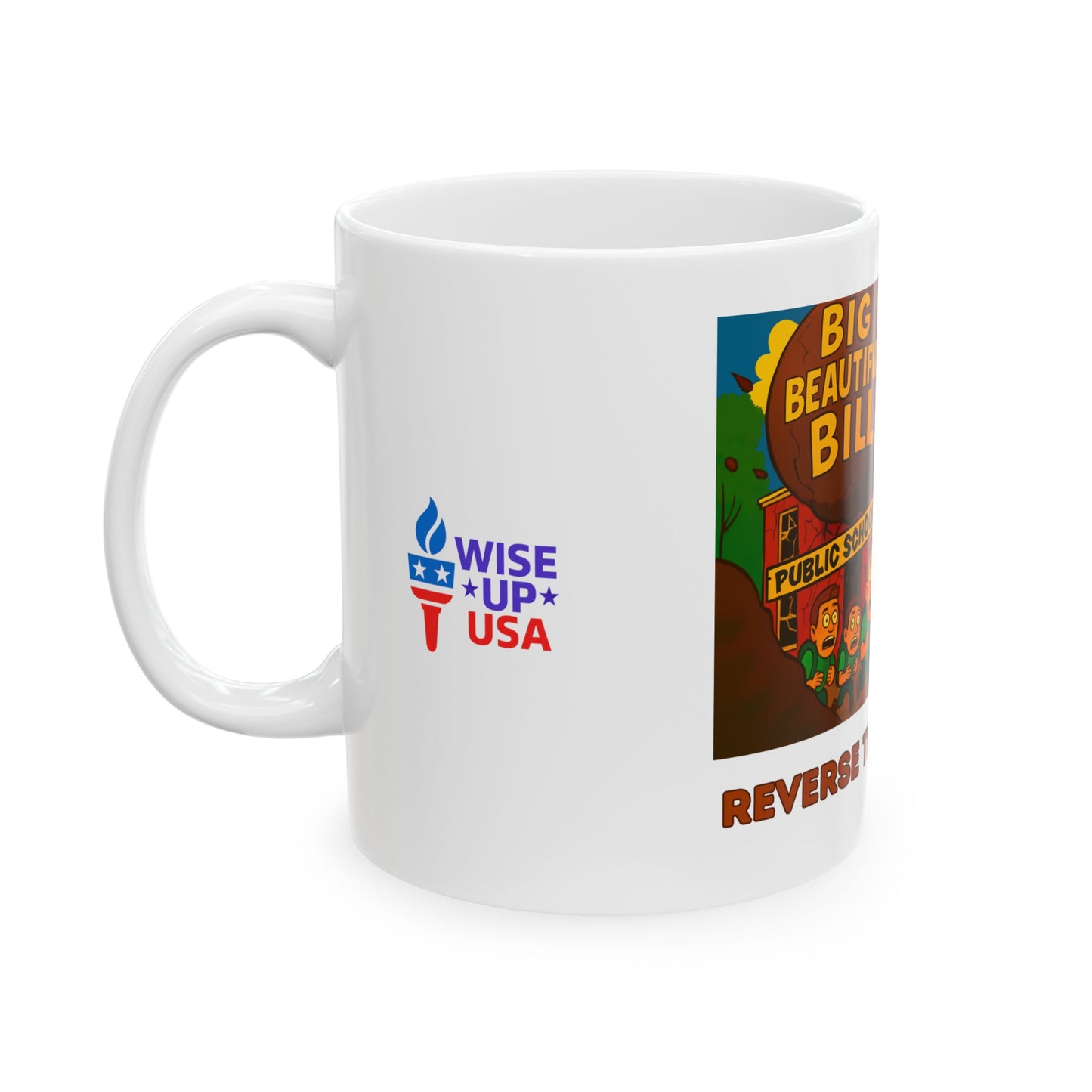 Ceramic Mug, Big Beautiful Bill in 26, Election Decor, Wise Up USA, Activist Gift, Midterms 26, Political Coffee Cup, Protester Present