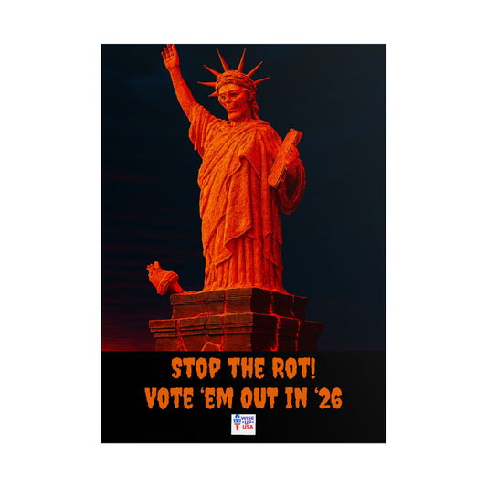 Colorful Protest Art Poster, Mold Rot Statue of Liberty, Activism Wall Art, Political Activist Prints, Vote Congress OUT, Midterms