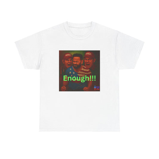 Enough 2 MAGA! Unisex Heavy Cotton Tee, Election Day Apparel Activists, Against Trump, Republicans, and MAGA, Resistance,  No MAGA,