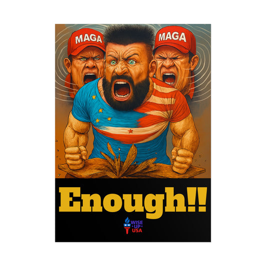 Protest Poster, Enough MAGA design, Activist Art, Political Message, Election Season Sign, We cannot back down, Stop MAGA, Stop Injustice