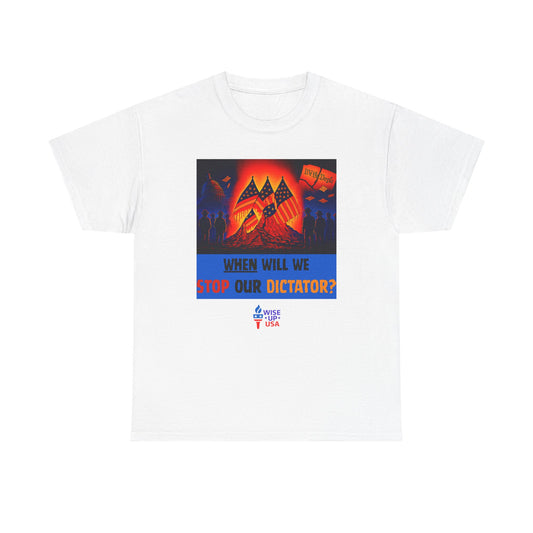 Unisex Heavy Cotton Tee with Stop Dictator '26, Design, Election Day Apparel, Stop Trump, Gift for Activists, Midterm 26, Stop Maga, Freedom