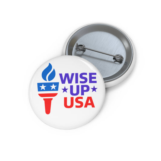 Custom Pin Buttons with Wise Up USA Design | Election Campaign, Political Merchandise, Anniversary Gifts, Activism Accessories, Party Favors