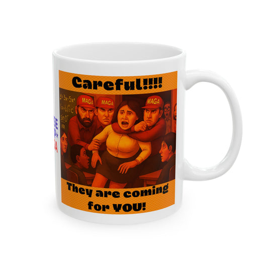 Ceramic Mug, Careful Teacher! , Election Decor, Wise Up USA, Activist Gift, Midterms 26, Political Coffee Cup, Protester Present, Anti MAGA
