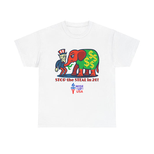 Unisex Heavy Cotton Tee with Patriotic 'Stop the Steal in '26!", Design, Election Day Apparel, Revolution, Gift for Activists, Midterm 26