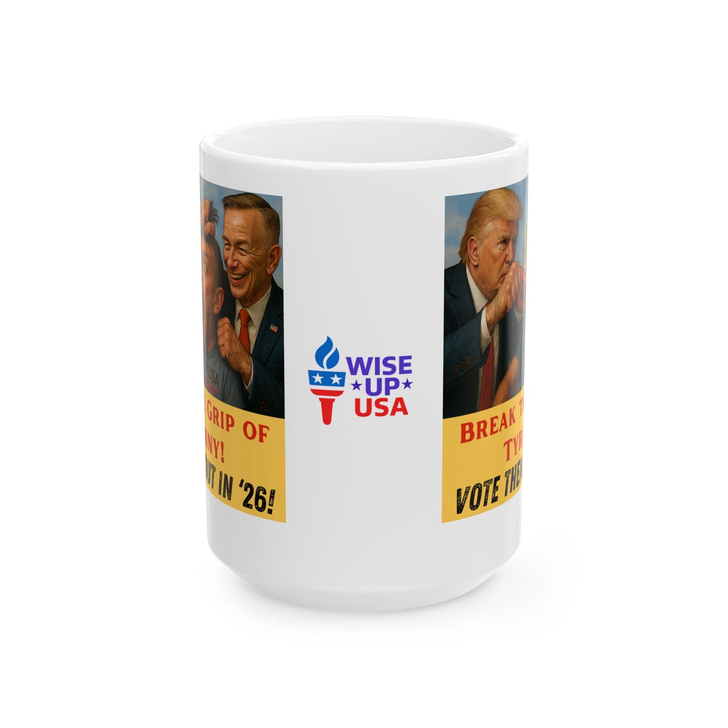 Ceramic Mug, Break the Grip in 26, Election Decor, Wise Up USA, Activist, Midterms 26, Political Coffee Cup, Tariffs Protester, Congress