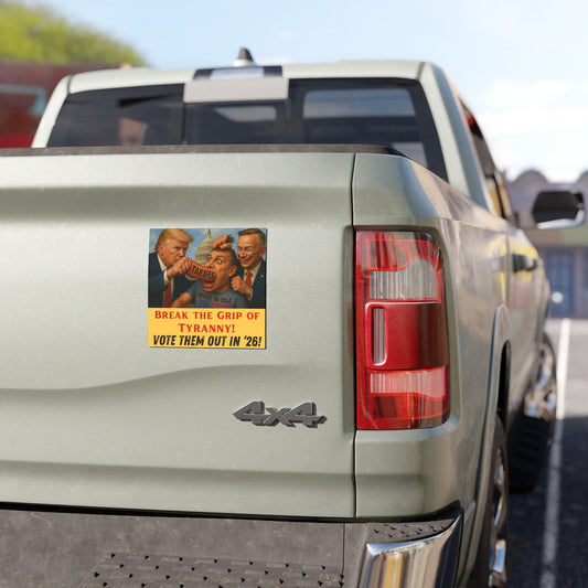 Political Car Magnets, USA Election Decor, Tariffs, Gift for Activists, Break the Grip of Tyranny, Wise Up USA, Midterm Elections