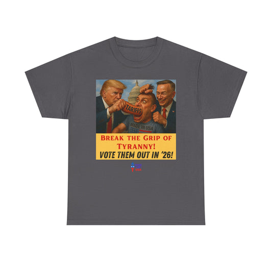 Unisex Heavy Cotton Tee with Break the Grip '26, Design, Election Day Apparel, Revolution, Gift for Activists, Midterm 26, Health Insurance